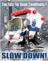 Speed for Road Conditions Poster (16x20)